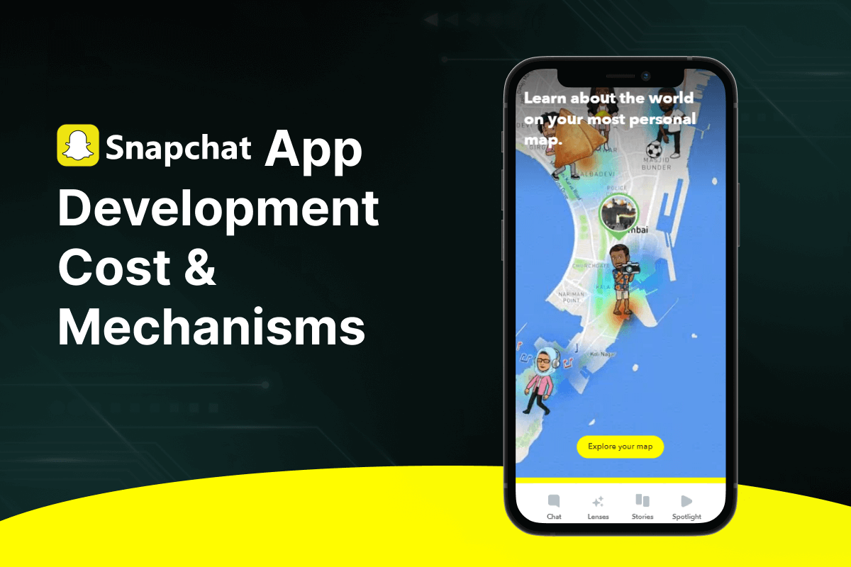 Snapchat App Development Cost & Mechanisms
